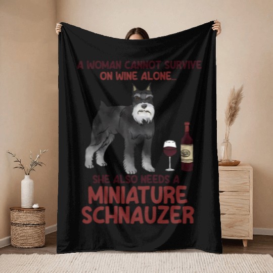 A Woman Cannot Survive On Wine Alone Miniature Sch Throw Blankets