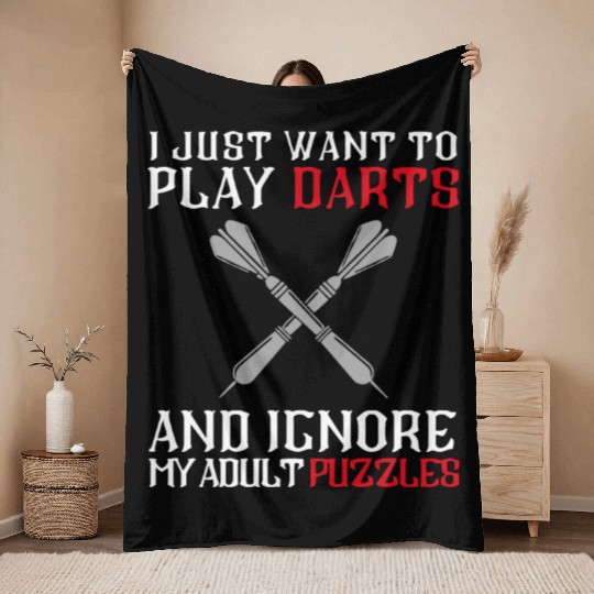 I Just Want To Play Darts And Ignore My Adults Puz Throw Blankets