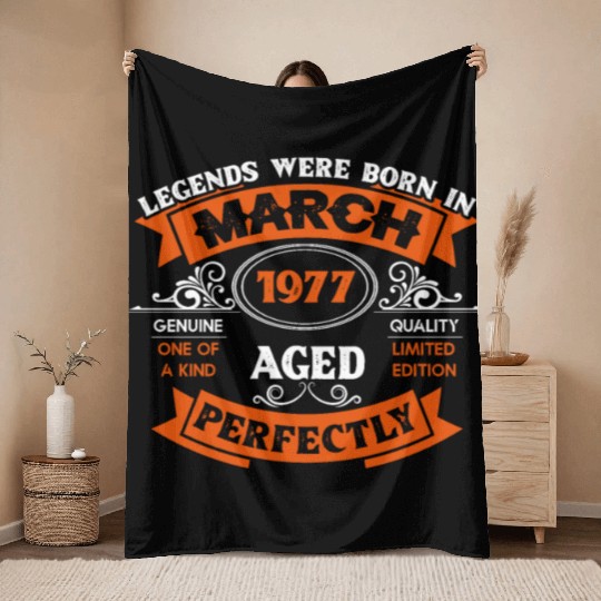Legends Were Born In March 1977 Birthday Throw Blankets