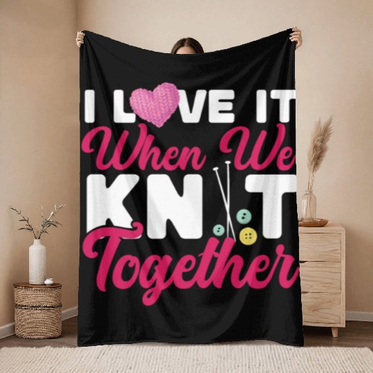Knitting Knitter Friends Besties Throw Blankets