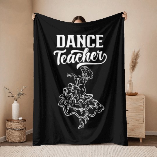 Dance Teacher Dancing Dancer Teach Class Throw Blankets