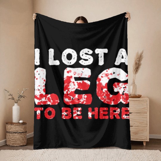 I Lost A Leg Amputee Throw Blankets