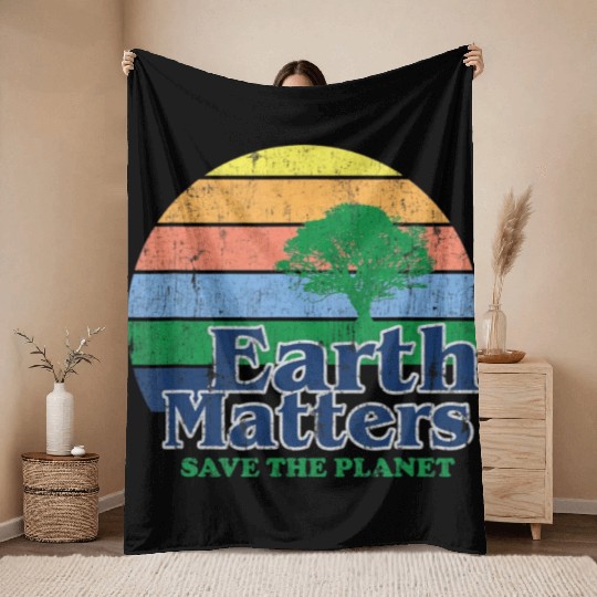 Earth Matters Throw Blankets Earth Day Save Thet