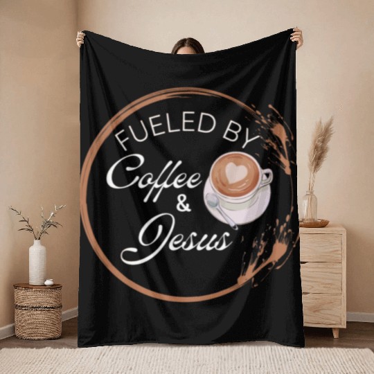 Fueled by coffee and Jesus, Jesus love Throw Blankets