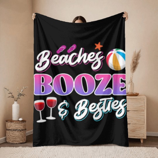 Beaches Booze Besties Summer Vacation Spring Break Throw Blankets