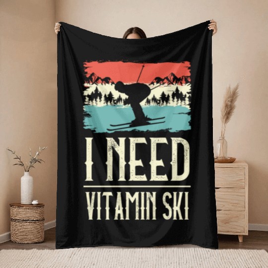 I Need Vitamin Skiing Ice Ski Winter Sport Skier Throw Blankets