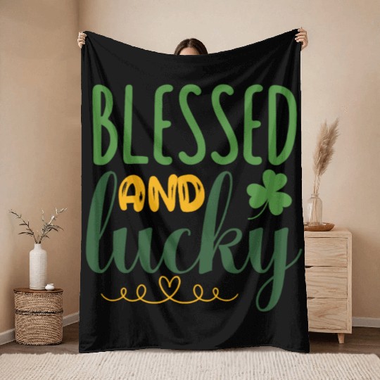 blessed and luckyStPatricks Throw Blankets