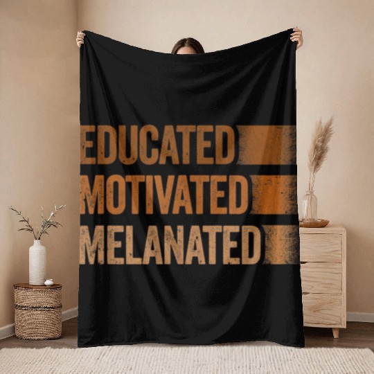 Educated Motivated Melanated Black History African Throw Blankets
