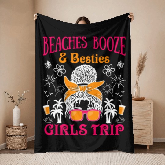 Beaches Booze Besties Girls Trip Spring Break Throw Blankets