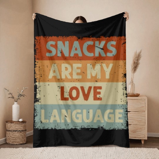 Snacks Are My Love Language Throw Blankets