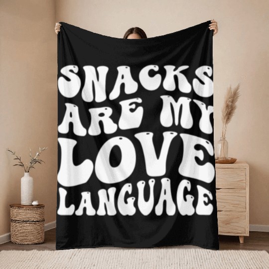 Snacks Are My Love Language Throw Blankets