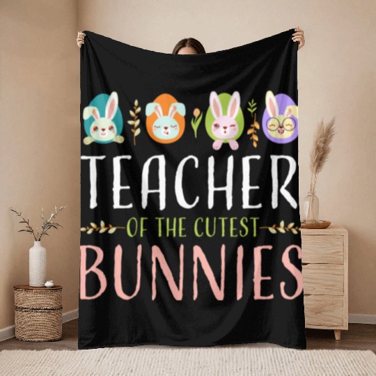 Teacher Of The Cutest Bunnies, Smart Bunny Teacher Throw Blankets