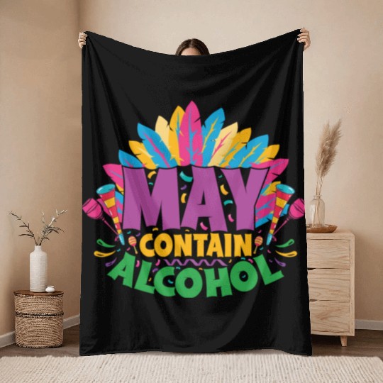 May Contain Alcohol Throw Blankets