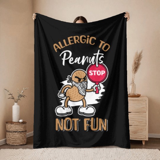 Allergic To Peanuts Not Fun Peanut Allergic Throw Blankets