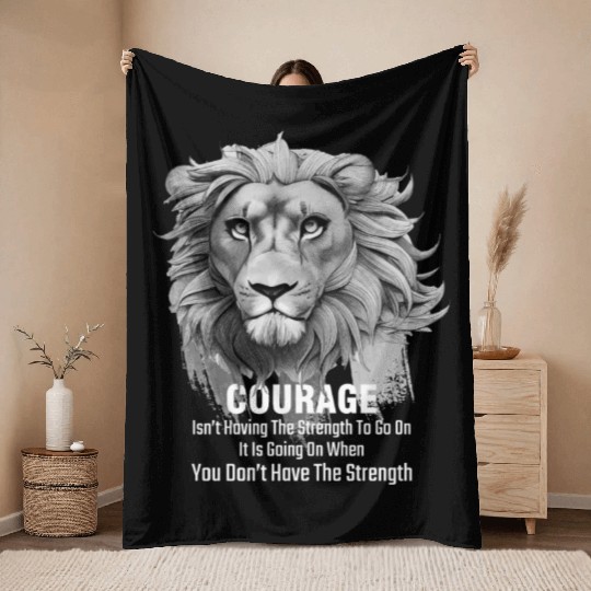 Lion Courage Inspirational Quote For Leo Throw Blankets