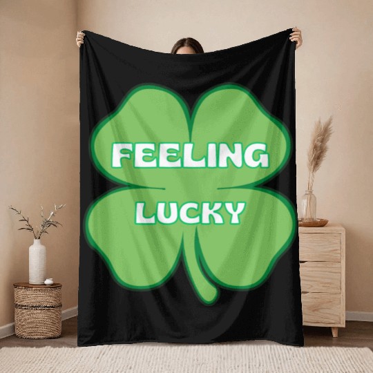 FEELING lucky funny St. patty's day Throw Blankets