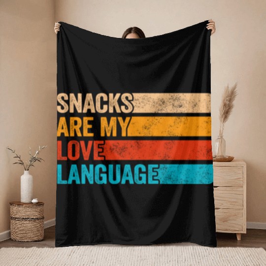 Snacks Are My Love Language Throw Blankets