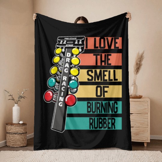 Drag Racing I Love The Smell Of Burning Rubber Throw Blankets