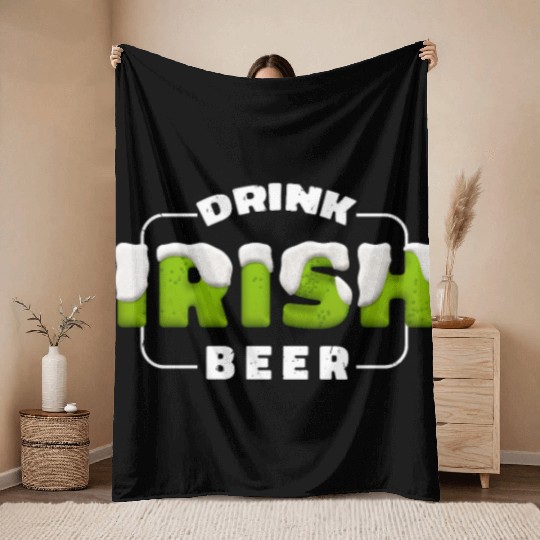 Drink Irish Beer, Green Beer, St Patricks Day Throw Blankets