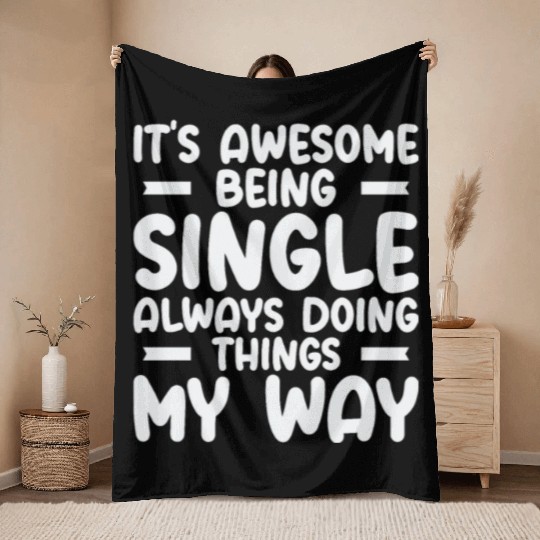 Awesome Single Independent Solo Single Quotes Throw Blankets