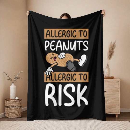 Allergic To Peanuts Allergic To Risk Peanut Throw Blankets