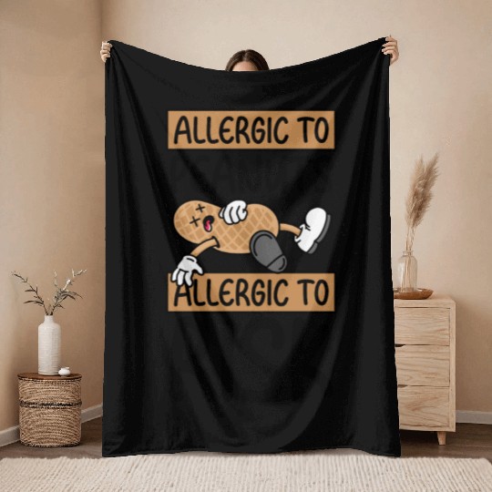 Allergic To Peanuts Allergic To Risk Peanut Throw Blankets