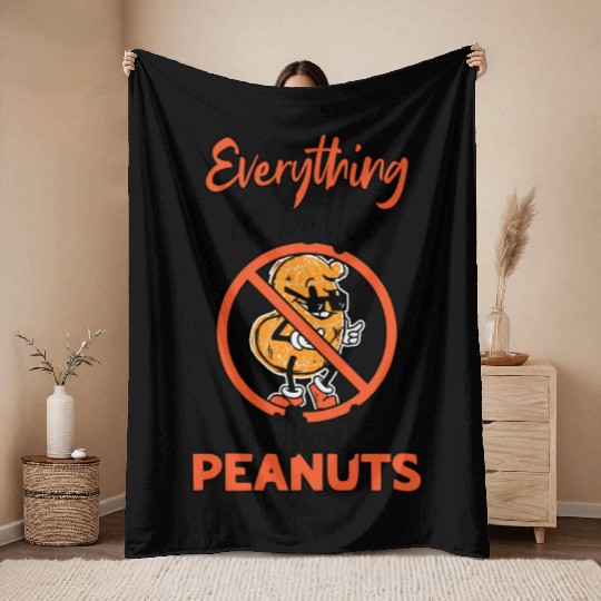 Everything Is Better Without Peanuts Peanut Throw Blankets