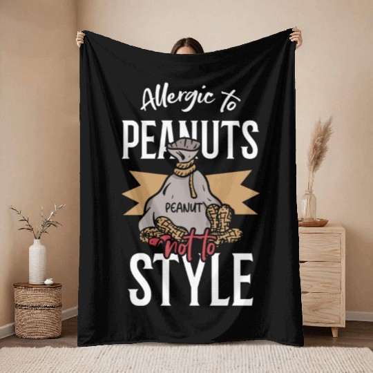 Allergic To Peanuts Not To Style Peanut Allergic Throw Blankets
