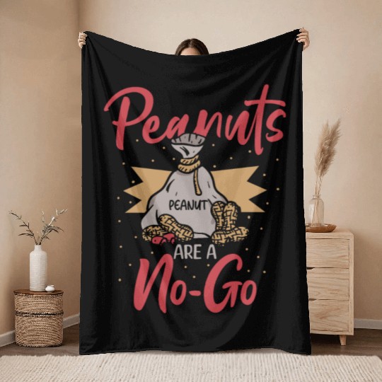 Peanuts Are A No-Go Peanut Allergic Throw Blankets