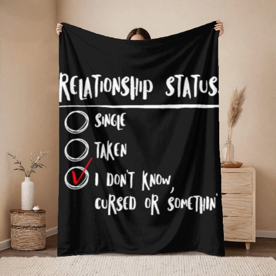Relationship status cursed or something Single men Throw Blankets