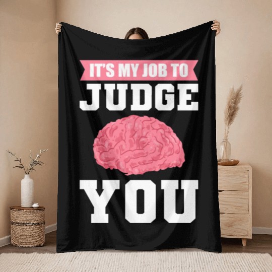 It's My Job To Judge You Psychologist Psychology Throw Blankets