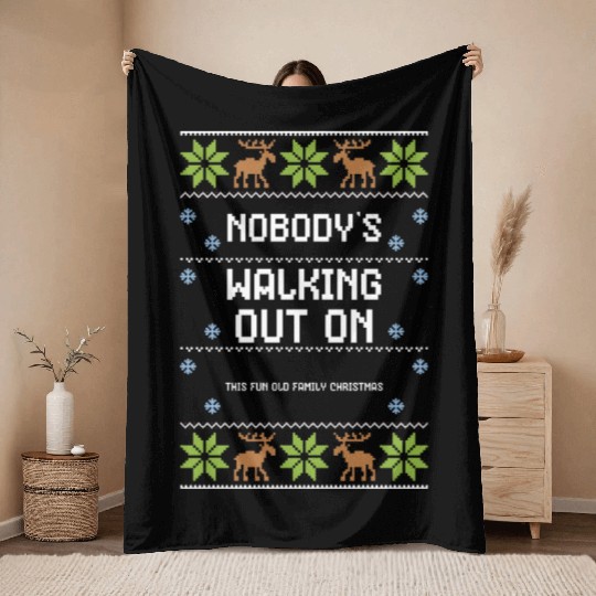 Nobody's Walking Out On This Fun... Throw Blankets