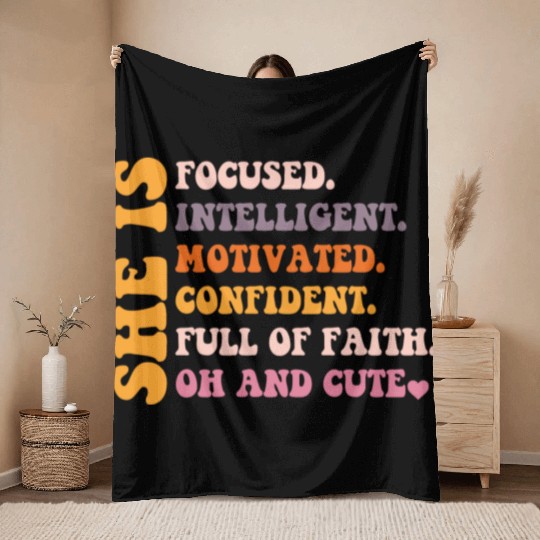 She Is Focused Intelligent Motivated Confident Throw Blankets