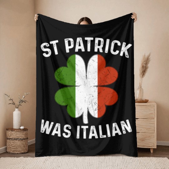 St Patrick Was Italian St Patrick's Day Throw Blankets