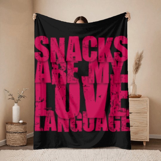Snacks Are My Love Language Throw Blankets