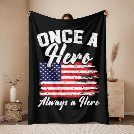 Once A Hero Always A Hero USA Flag Memorial Day Throw Blankets