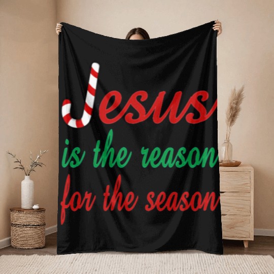 Jesus Is The Reason For The Season Throw Blankets