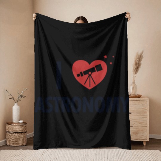 I love Astronomy Cosmologist Astrophysicist Throw Blankets