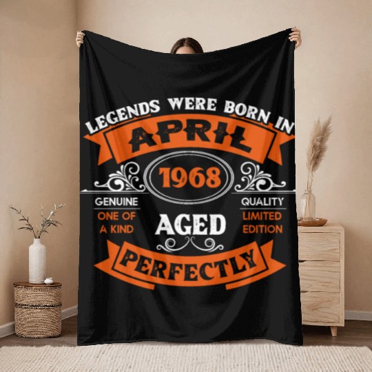 Legends Were Born In April 1968 Birthday Throw Blankets