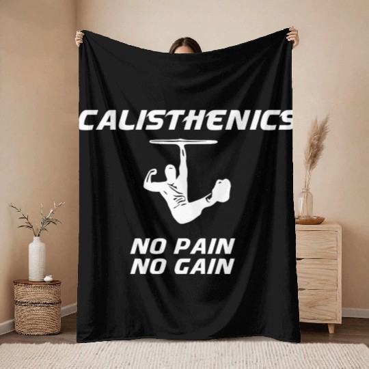 Calisthenics street workout No Pain No Gain Throw Blankets