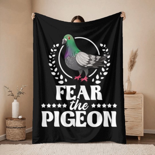 Fear The Pigeon Pigeon Racing Lover Birdwatching Throw Blankets
