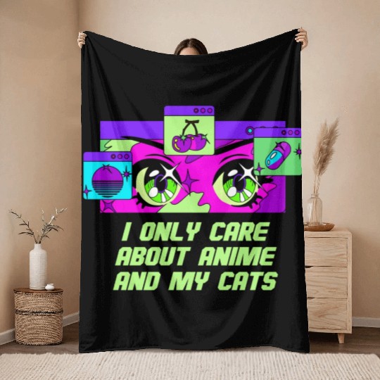 I Only Care About Anime and Cats Kawaii Cat Lover Throw Blankets