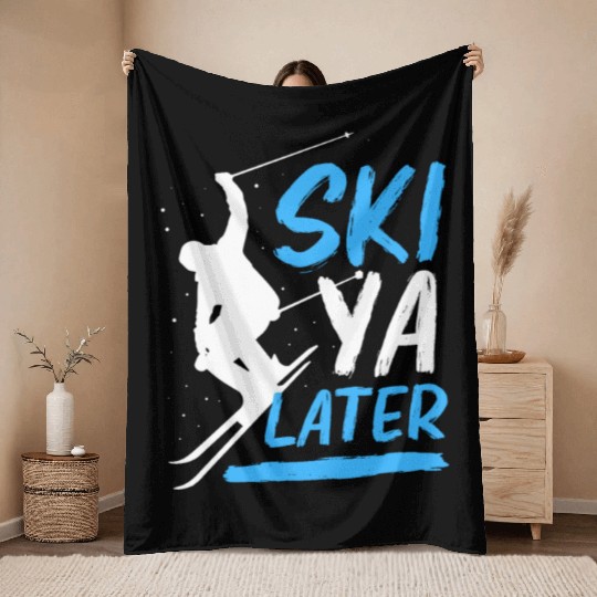 Funny Skiing Winter Vacation Ski Ya Later Throw Blankets