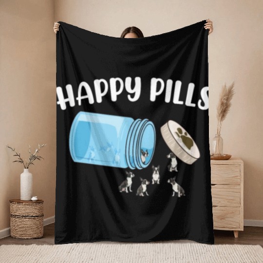 Happy Pills Boston Terrier Funny Dog Lover Humor Throw Blankets