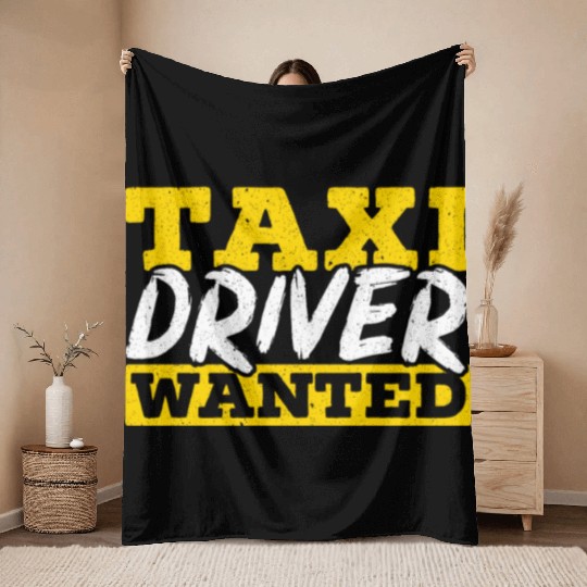 Taxi Driver Wanted Taxicab Cab Driver Cabbie Throw Blankets