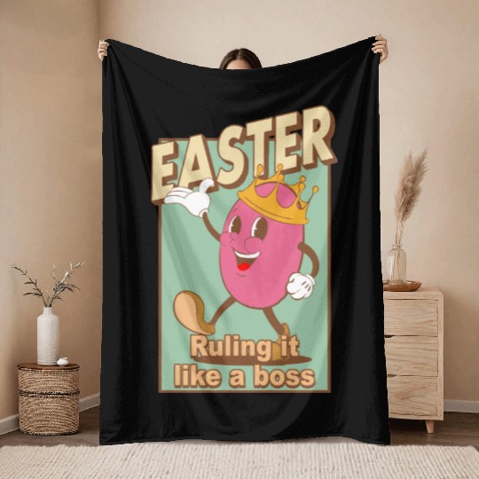 Easter Ruling It Like A Boss Throw Blankets