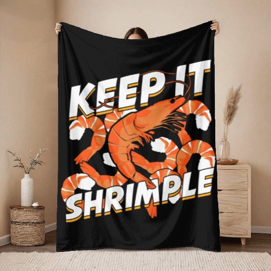 Keep It Shrimple Shrimp Seafood Lover Throw Blankets
