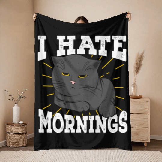 I Hate Mornings Cat Long Sleeper Gift Throw Blankets