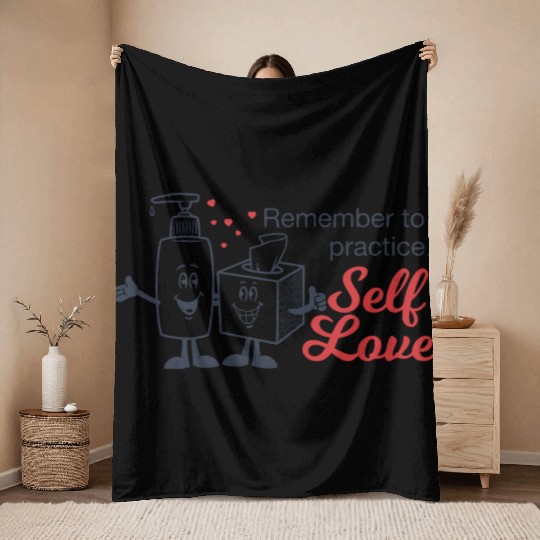 Remember To Practice Self Love Throw Blankets