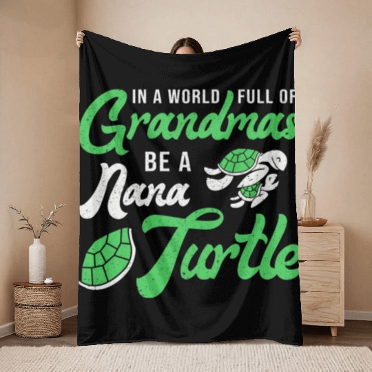 Grandmas Be A Nana Turtle Lover Turtles Ocean Throw Blankets
